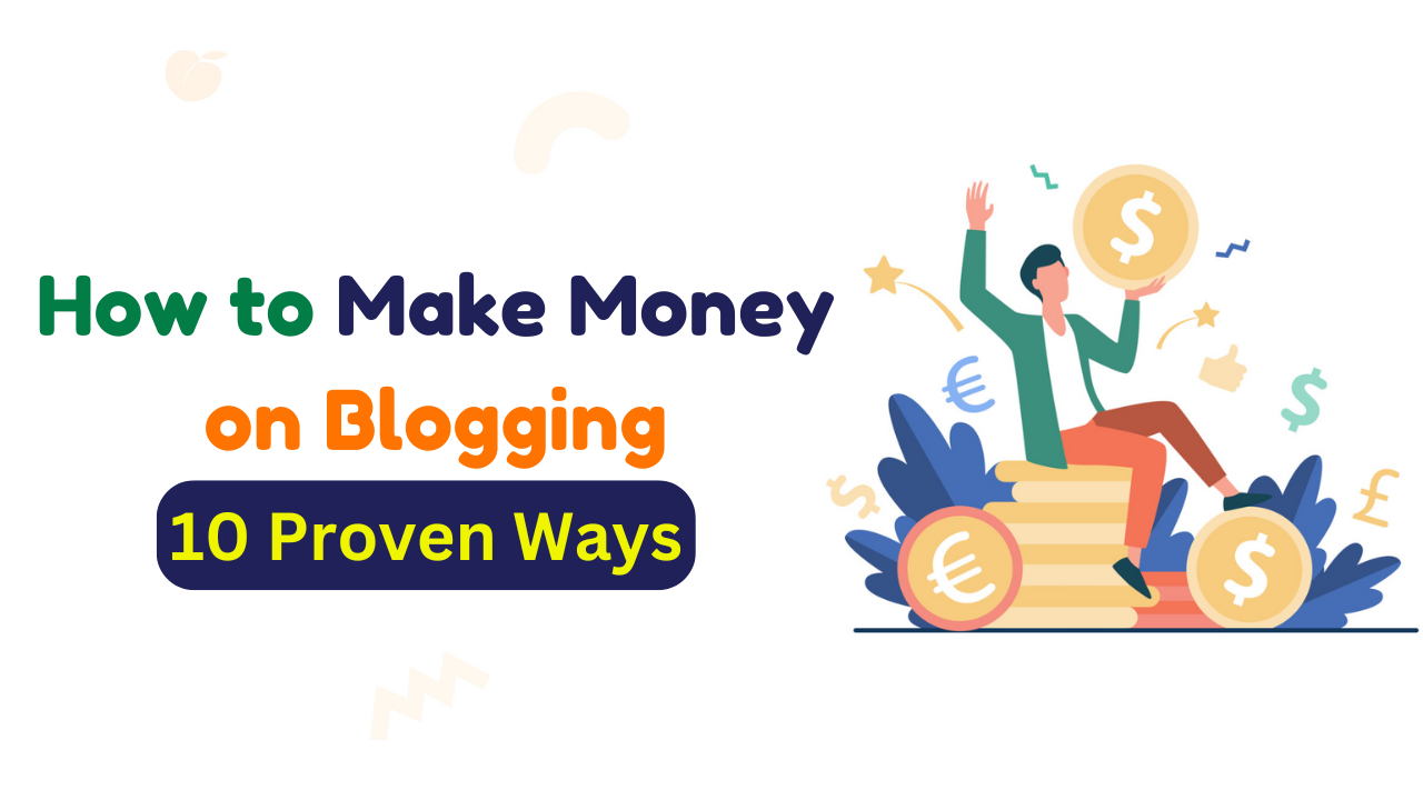 How to Make Money Blogging