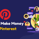 How to Make Money on Pinterest