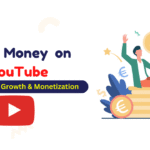 How to Make Money on YouTube Strategies for Growth and Monetization