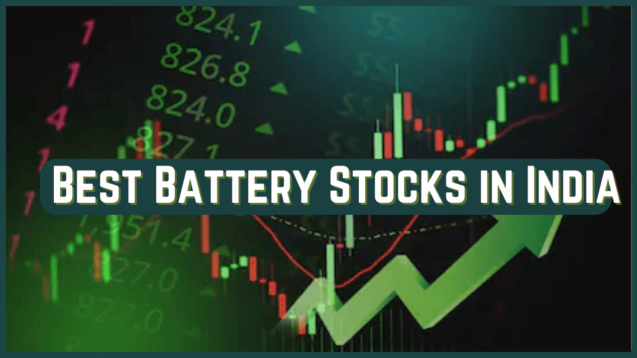 Best Battery Stocks in India