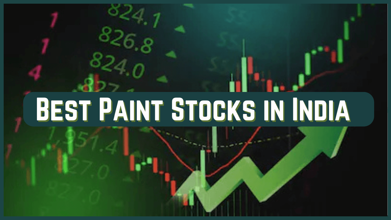 Best Paint Stocks in India