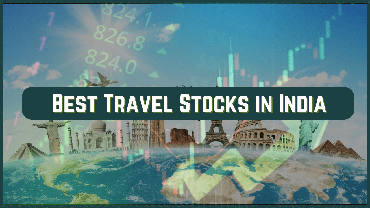 Best Travel Stocks in India