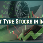 Best Tyre Stocks in India