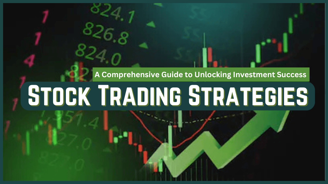 Stock Trading Strategies A Comprehensive Guide to Unlocking Investment Success