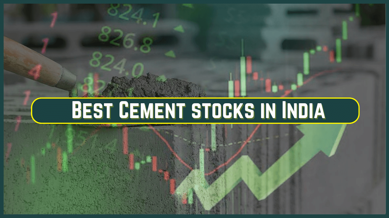 Best Cement Stocks in India