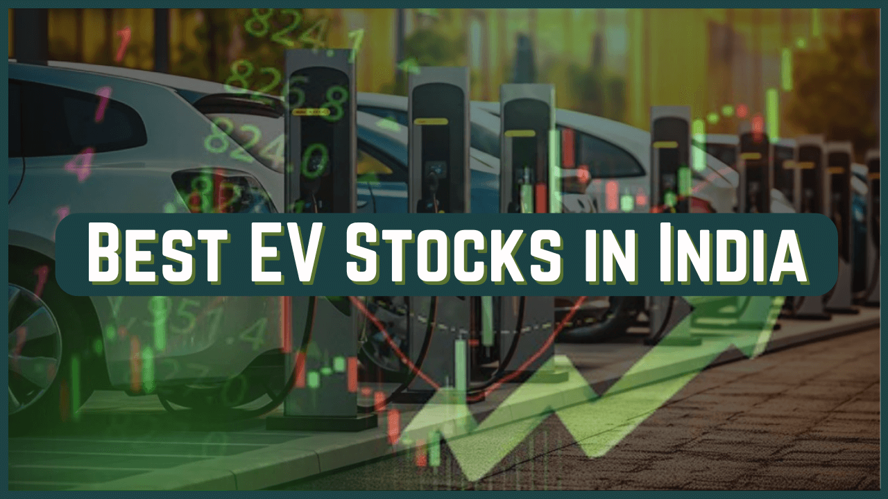 Best EV Stocks in India