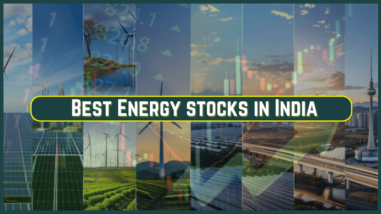 Best Energy Stocks in India