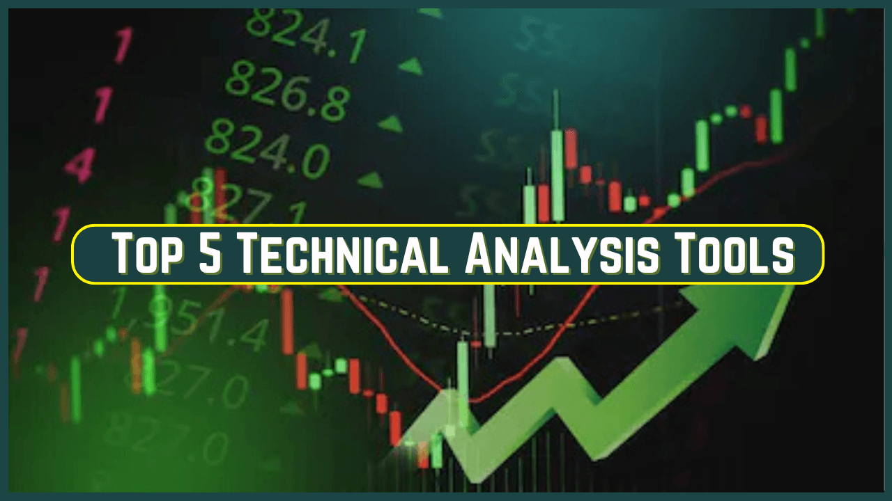 Top 5 Technical Analysis Tools for the Stock Market