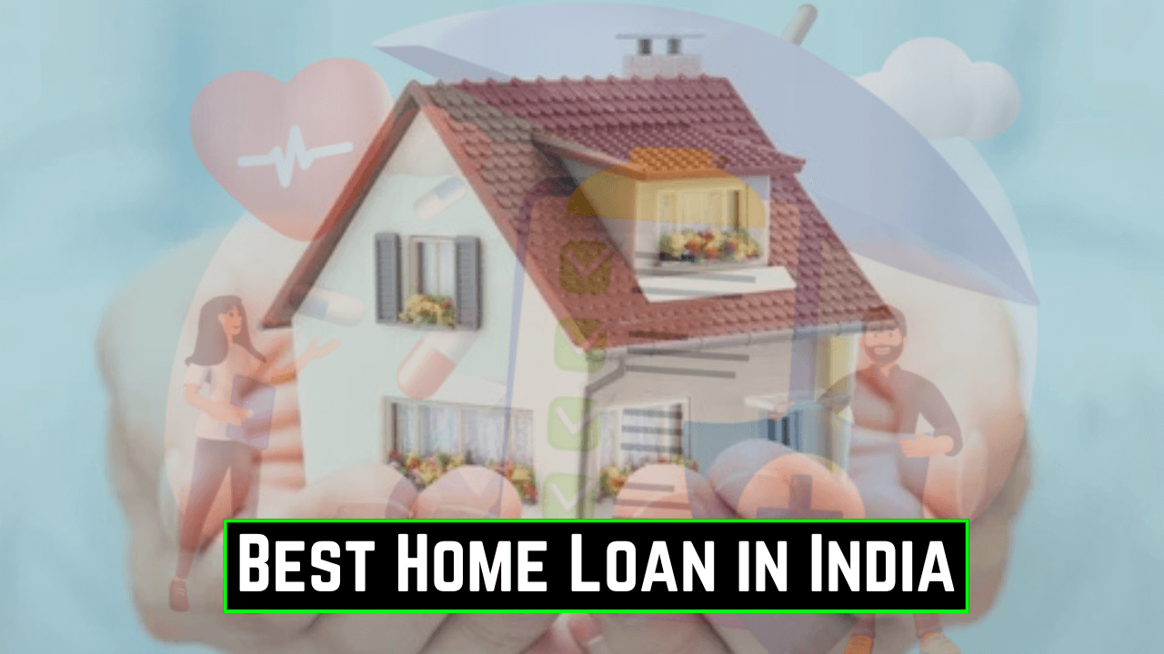 Best Home Loan in India