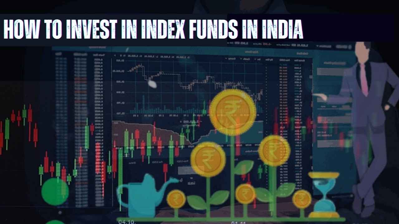 How to Invest in Index Funds in India