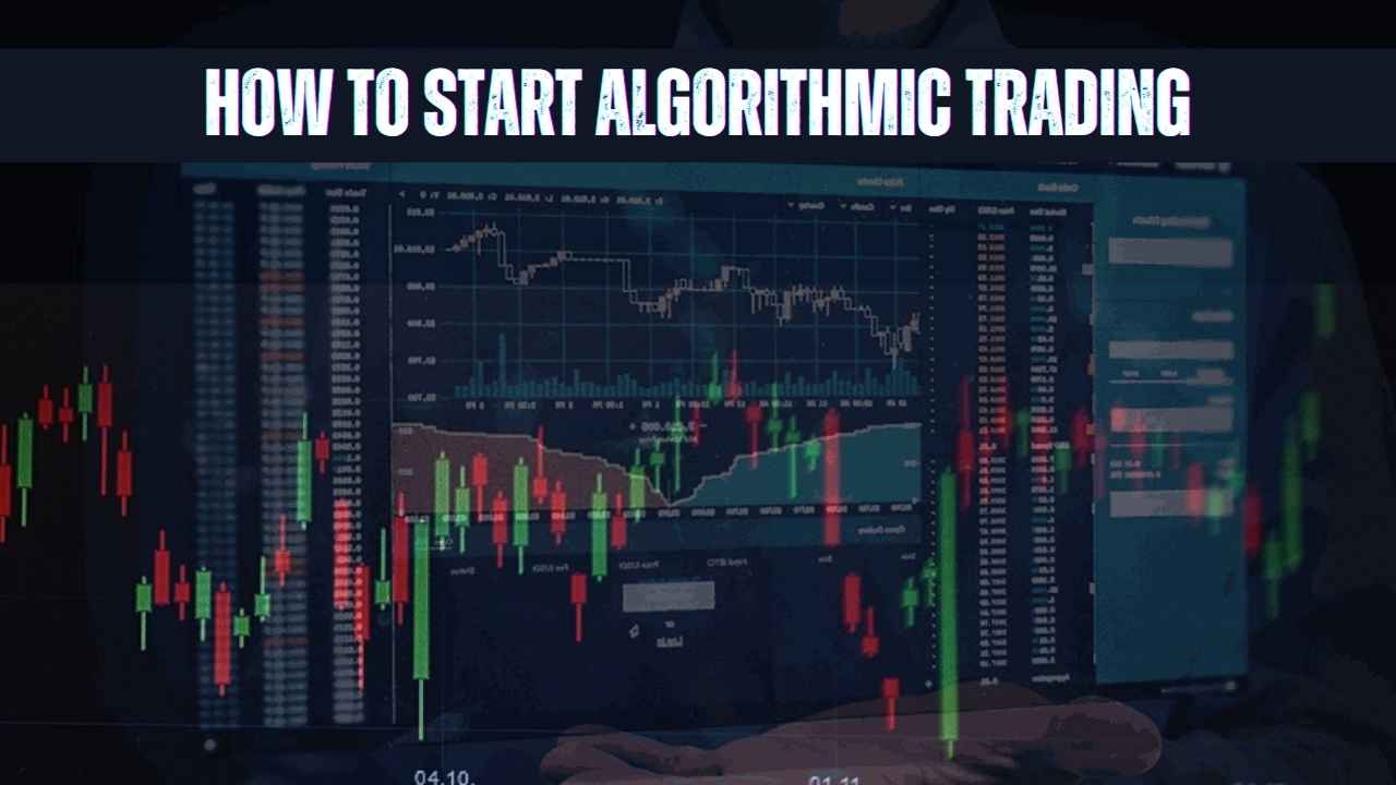 How to Start Algorithmic Trading