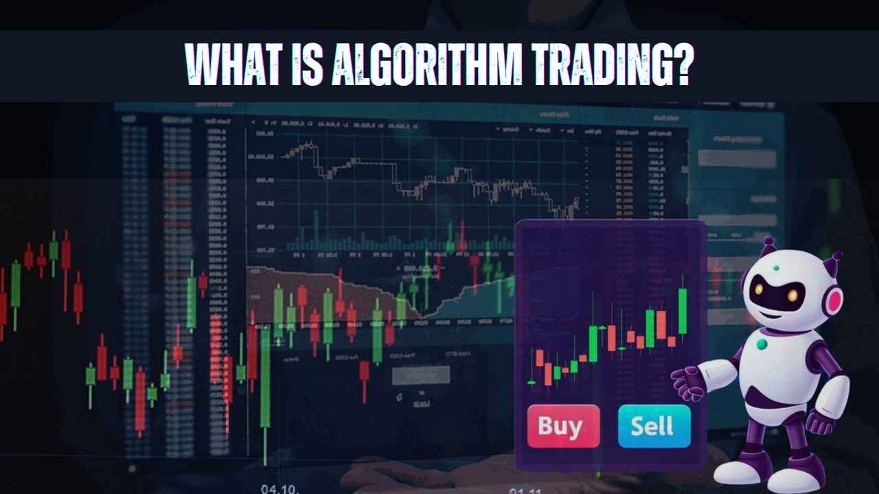 What is Algorithm Trading