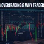 What is Overtrading & Why Traders Do It