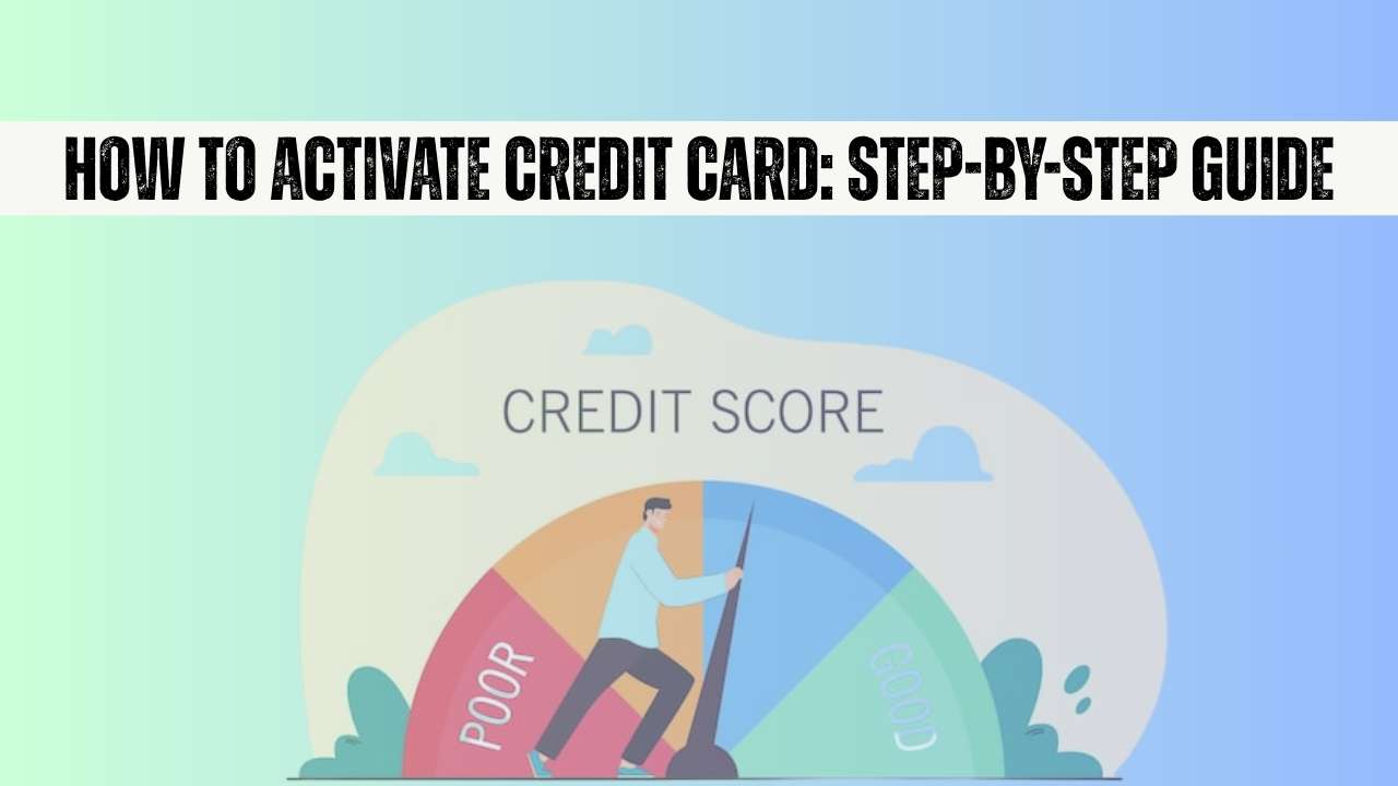 How to Activate Credit Card