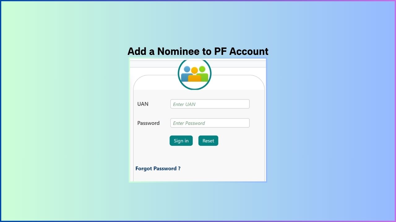 How to Add a Nominee to Your Provident Fund Account