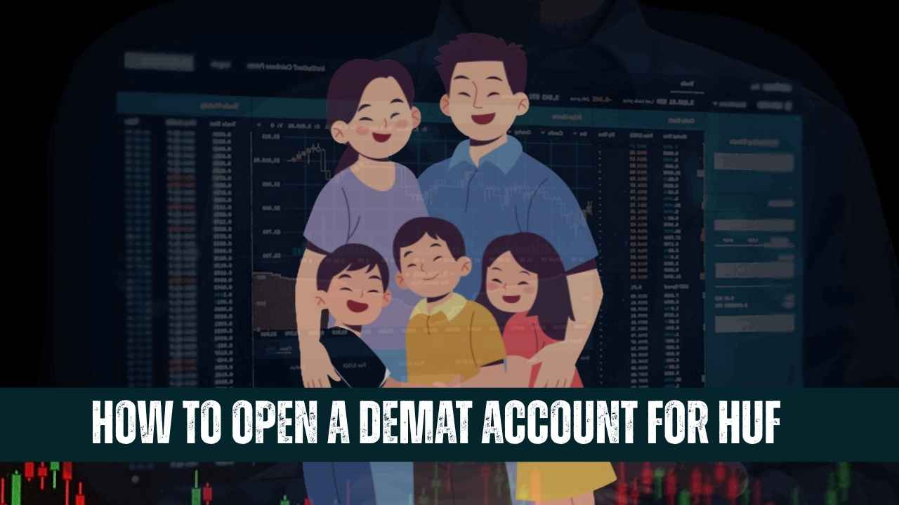 How to Open a Demat Account for HUF