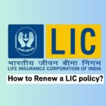 How to Renew a LIC policy