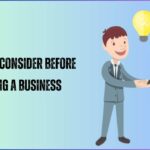 Things to Consider Before Starting a Business