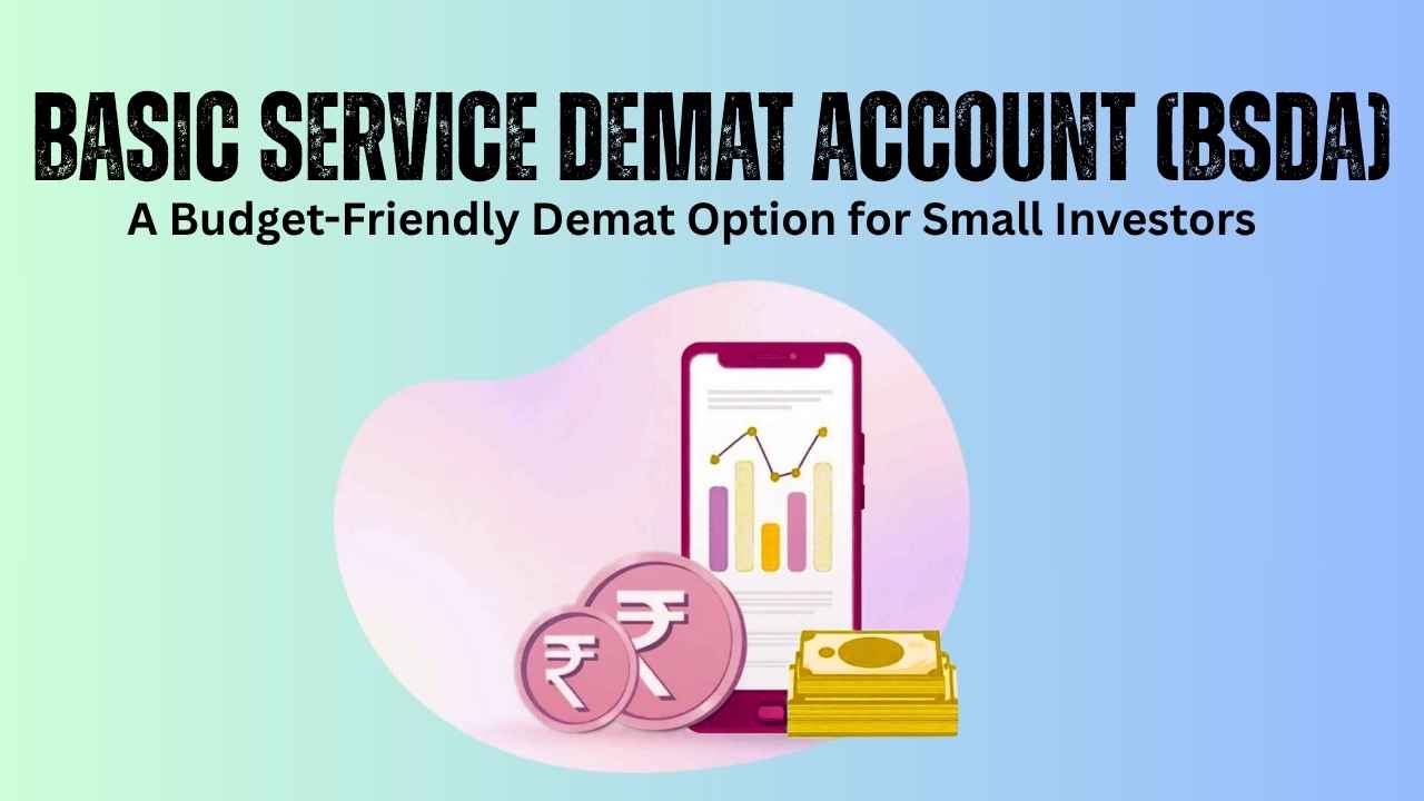 Basic Service Demat Account (BSDA)