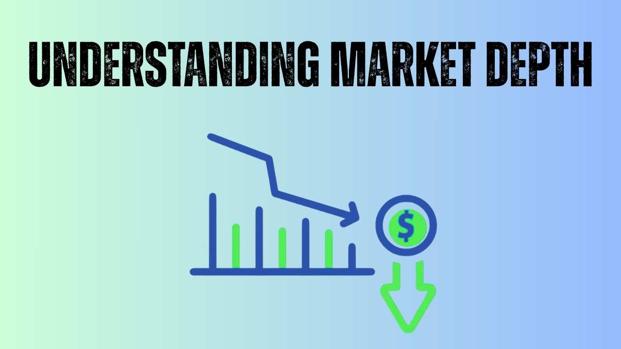Understanding Market Depth