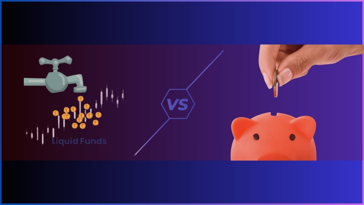 Liquid Funds vs Saving Bank Account