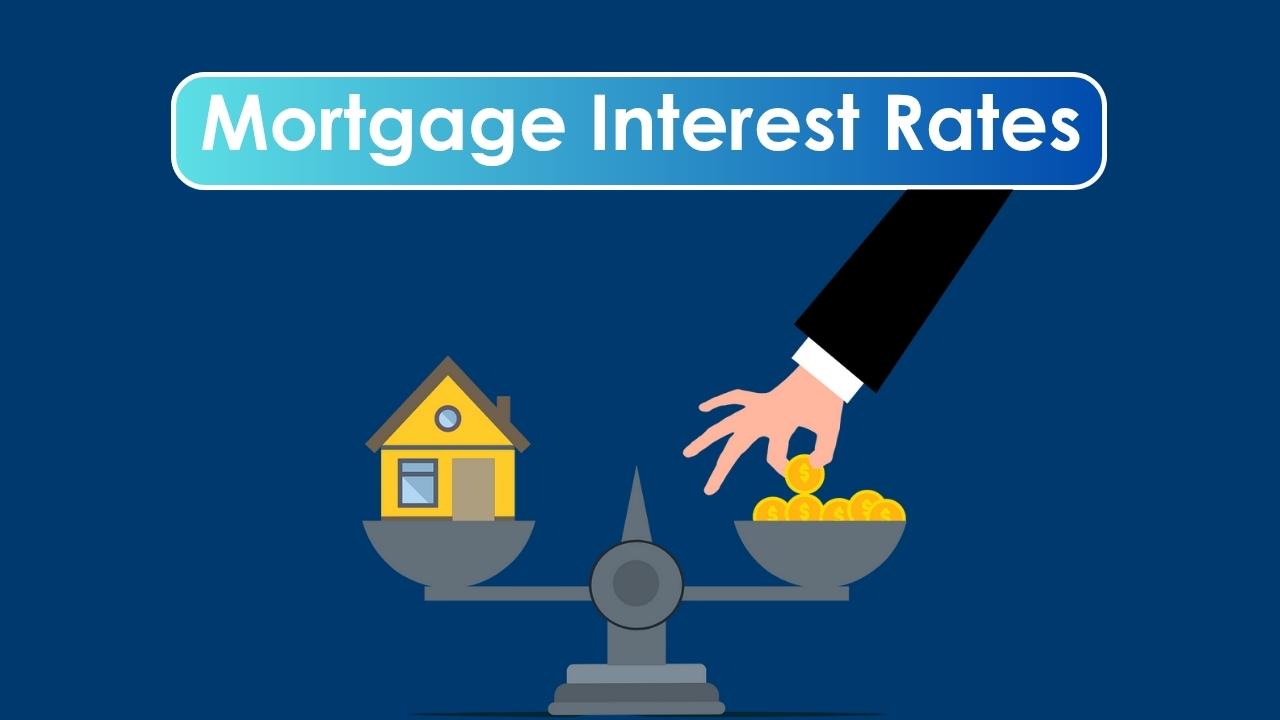 Mortgage Interest Rates