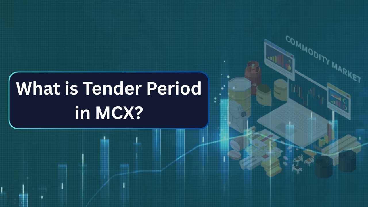 What is Tender Period in MCX
