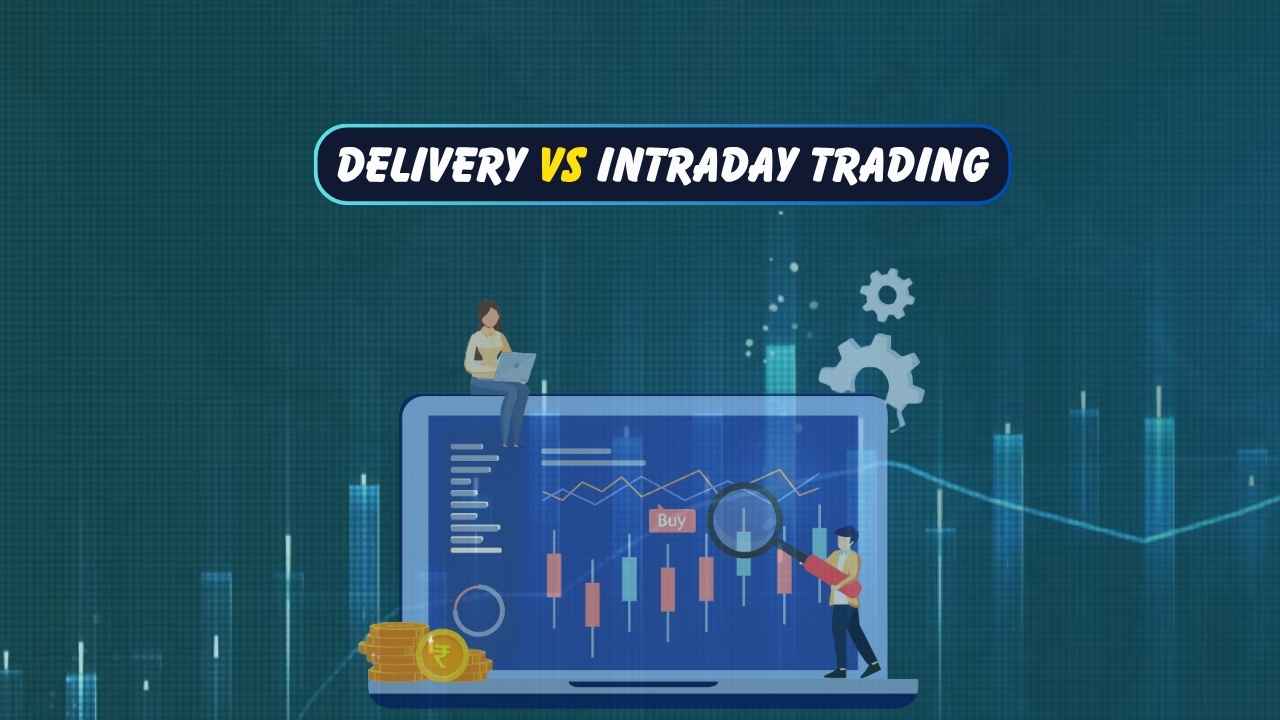 Delivery vs Intraday Trading