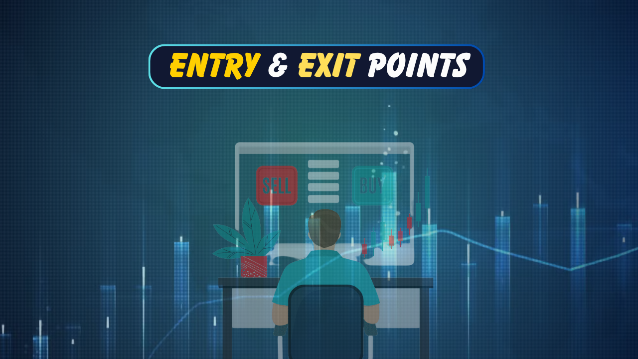 Entry & Exit Points