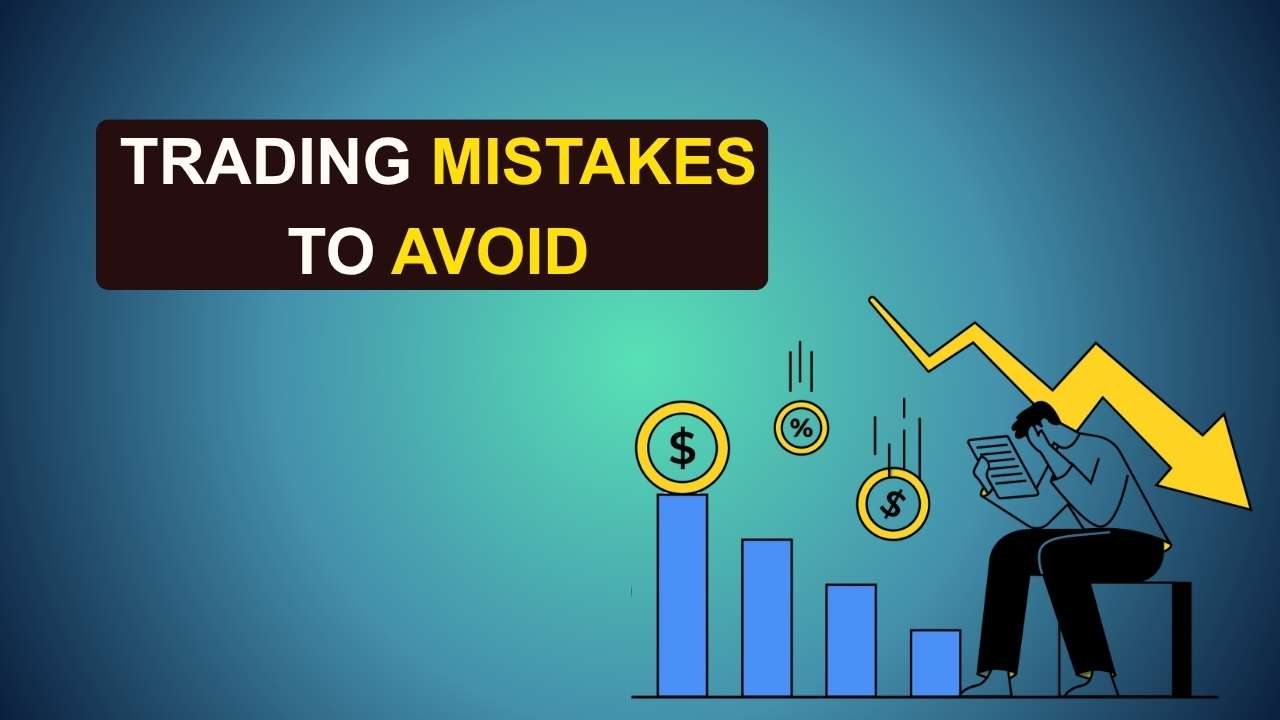 Trading Mistakes to Avoid